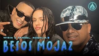 Wisin & Yandel, ROSALÍA - Besos Moja2 (Letra/Lyrics)